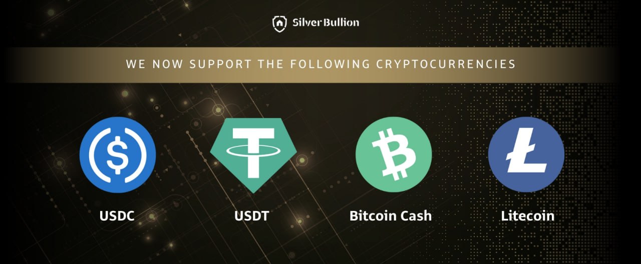 We Are Now Accepting USDC, USDT, BCH and LTC Payments For Bullion And Storage Orders!