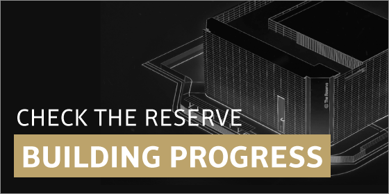 See the latest building progress of The Reserve
