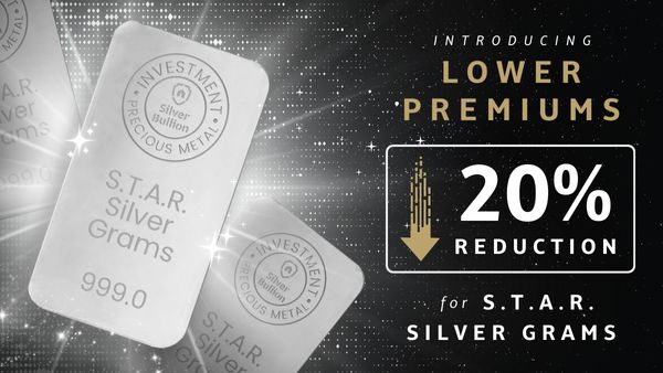 Introducing Lower Premiums for S.T.A.R. Silver Grams