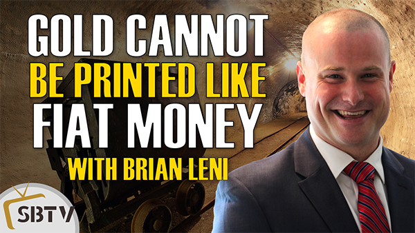Brian Leni - Unlike Money Printing, Gold Requires Productive Effort To Extract