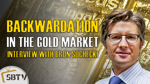Bron Suchecki - What GOFO and Backwardation Says About the Gold Market