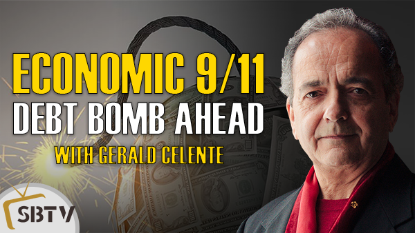 Gerald Celente - Global Economic 9/11 Debt Bomb Ahead