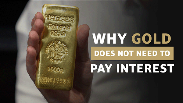 Why Gold Does Not Need to Pay Interest