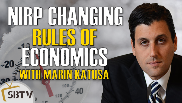 Marin Katusa - Negative Interest Rates Changing The Rules of Economics Adversely