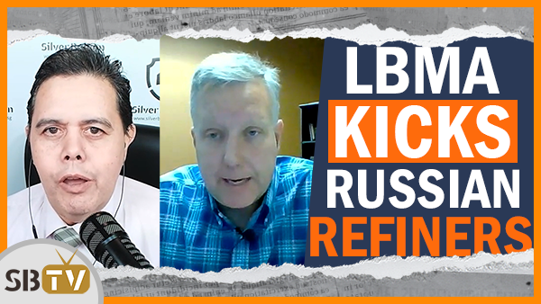 Stefan Gleason - Gold Shortages As LBMA Kicks Russian Refiners Off Good Delivery List