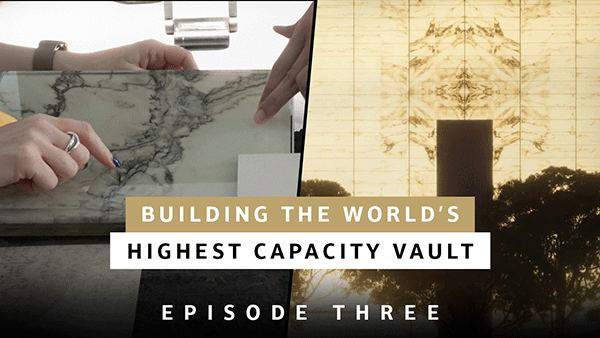 Ep 3: Building the World's Highest Capacity Precious Metals Vault