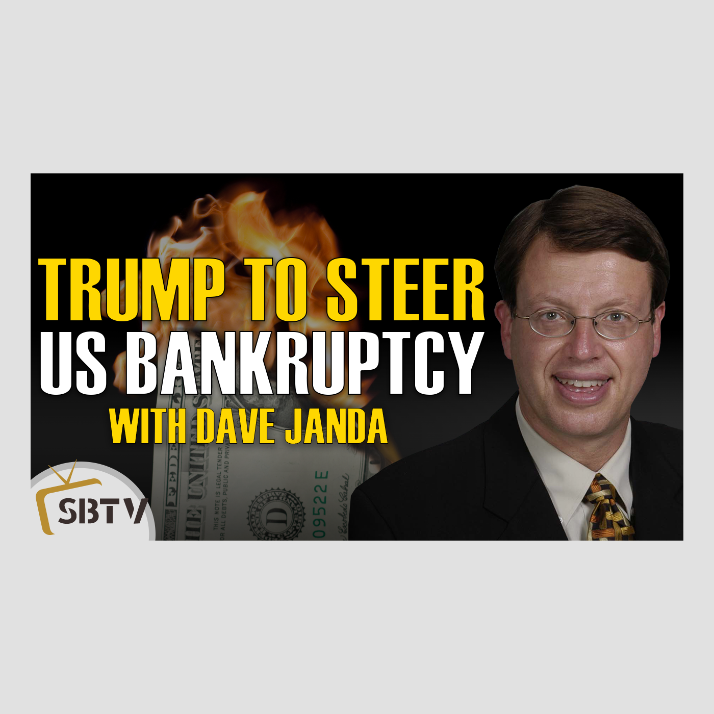 36 Dave Janda - President Trump to Oversee US Bankruptcy