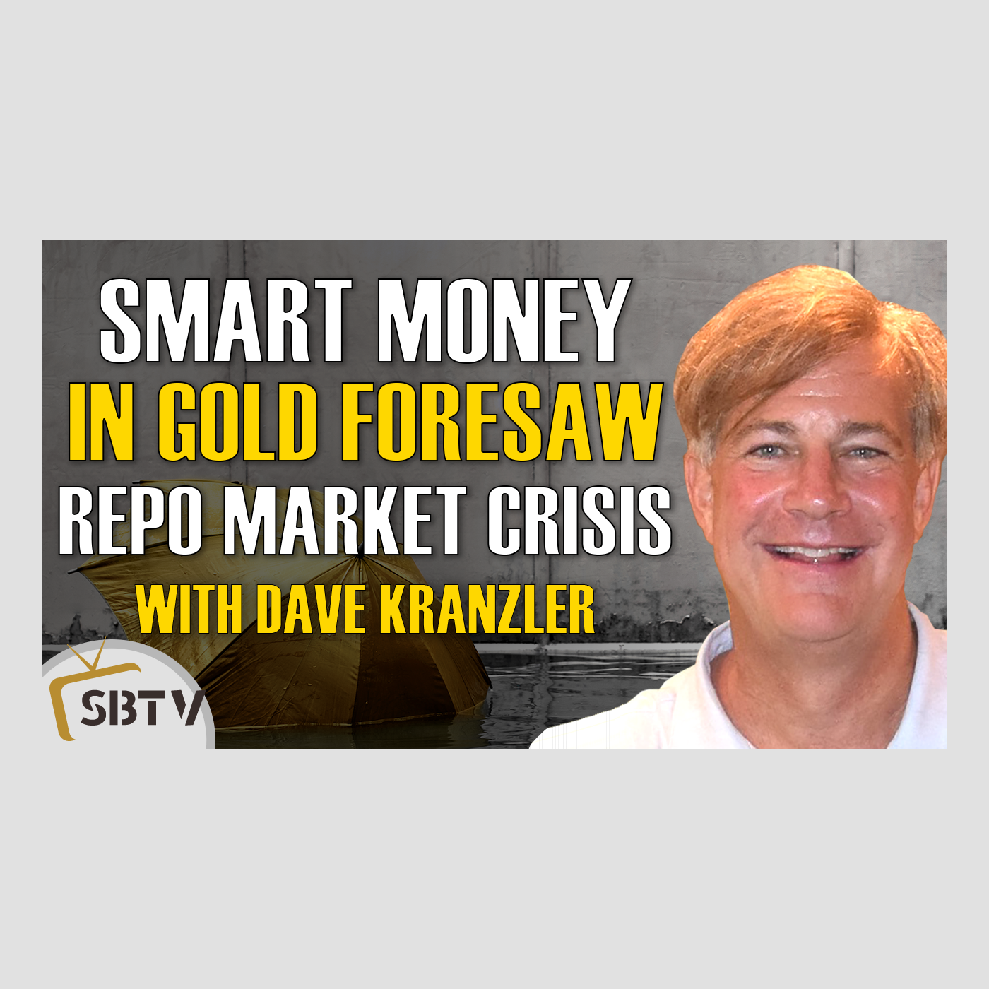 97 Dave Kranzler - Smart Money In Gold Foresaw Repo Market Crisis As Early As June 2019