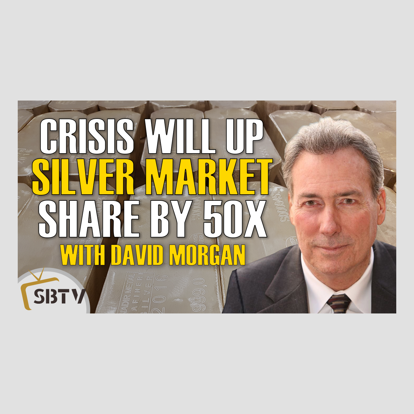 72 David Morgan - Currency Crisis Will Easily Increase Silver's Share Of Financial System By 50 Times