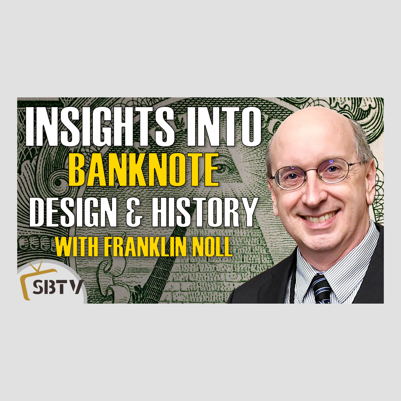 135 Franklin Noll - Insider Look Into Banknote Design, Printing Money and the US Dollar's History