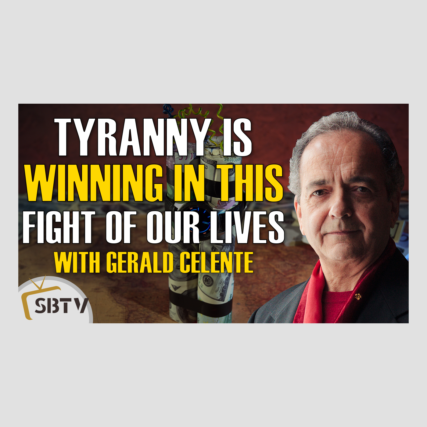 127 Gerald Celente - This is a Global Fight For Freedom and Tyranny is Winning