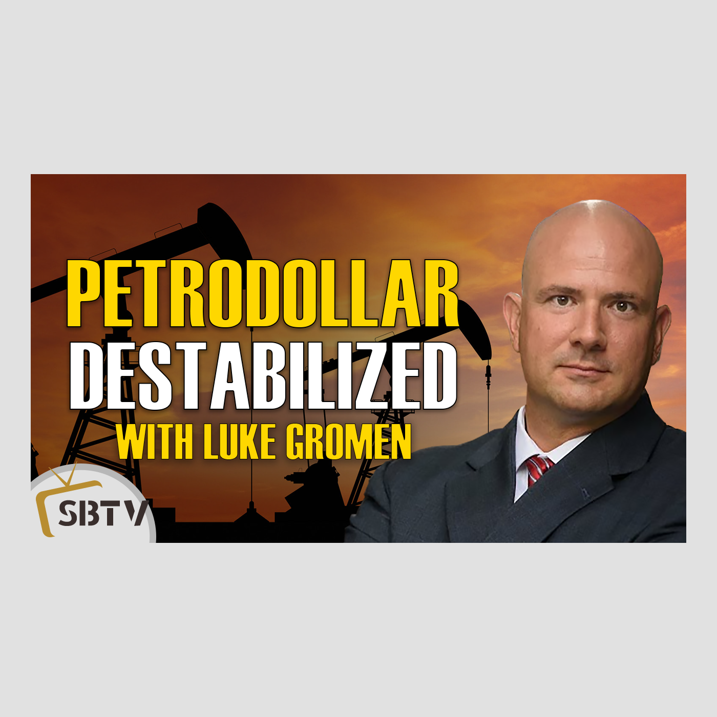 48 Luke Gromen - Oil Cartel Siding With China Can Destabilize the Petrodollar
