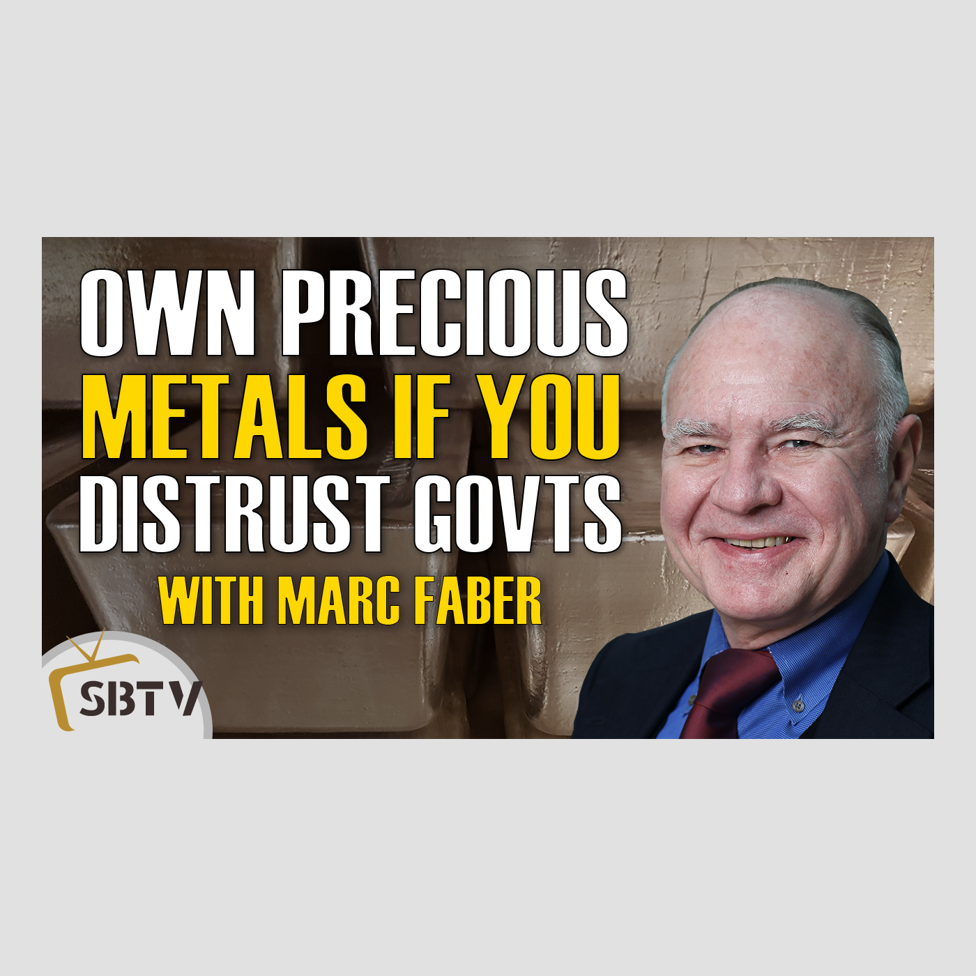 137 Marc Faber - Owning Precious Metals is a No-Confidence Vote Against Governments and Central Banks