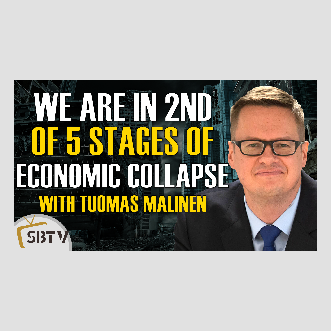 109 Tuomas Malinen - We Are In Stage 2 of the Five Stages of Economic Collapse