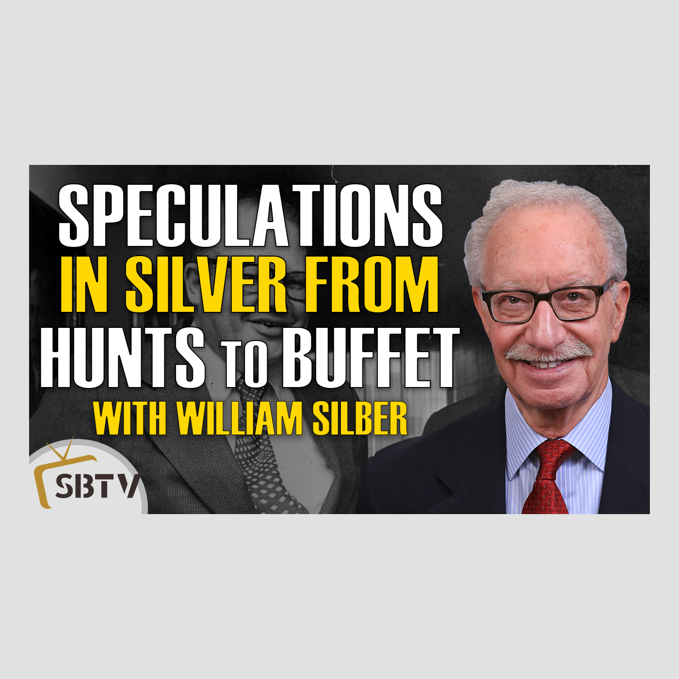 53 William Silber - Silver Speculations: From Nelson Bunker Hunt to Warren Buffet